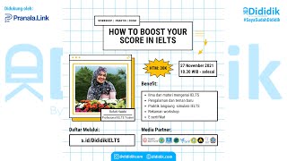 MENINGKATKAN NILAI TES BAHASA INGGRIS How to Boost Your Score in IELTS | Workshop Rofah Habibi