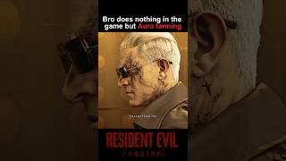 bro is only there to aura farm #residentevil9 #re9
