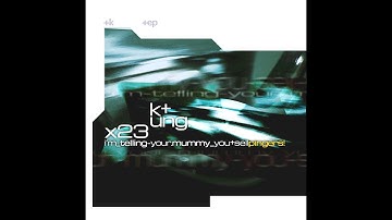 k+ung - i​+​m_telling​-​your​.​mummy_you​+​sellPingers!