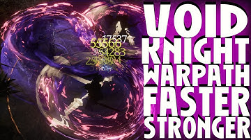 Warpath Void Knight 2.0, Faster Stronger And More Fun, Last Epoch Build Guide Patch 8.3