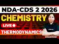 NDA & CDS 2 2026 Exam GS Live - Chemistry - Thermodynamics
