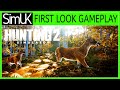 FLG : FIRST LOOK Gameplay Hunting Simulator 2 on PC by Sim UK