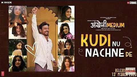 Kudi Nu Nachne De : Angrezi Medium . Anushka . Ketrina . Alia . Janhvi .Ananya . Kirti . indian beat
