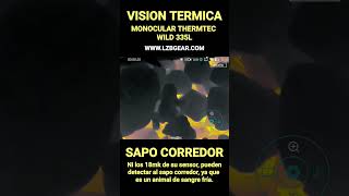 MONOCULAR THERMTEC WILD 335L, Ni los 18mk de su sensor, el mejor del mercado, podían detectarlo.