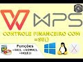 📊 Planilha de Financeiro com =SE() com WPS Office 2016 Spreadsheets