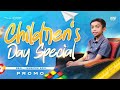 Children's Day Special | Neal | Jennifer Arul | Going Beyond | Promo