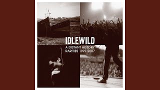 Video-Miniaturansicht von „Idlewild - Queen of the Troubled Teens“