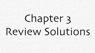 Chapter 3 Review Packet Solutions