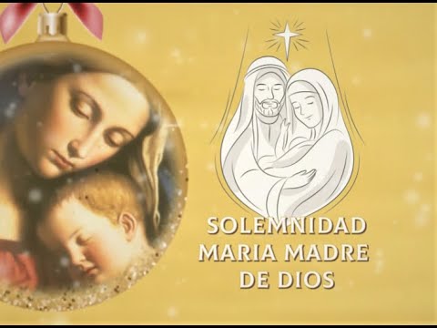 SANTA MISA DE AÑO NUEVO Y SOLEMNIDAD  MARIA MADRE DE DIOS DESDE LA CATEDRAL