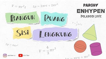 [PARODY] ENHYPEN - POLAROID LOVE (BANGUN RUANG SISI LENGKUNG)