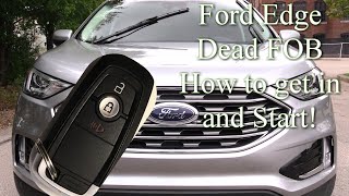 How to Start Ford Edge 2015-2022 when Key FOB is Dead!