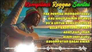 7 Lagu Reggae Santai Terbaik Untuk Hari yang Tenang | Cocok Buat Ngopi & Healing