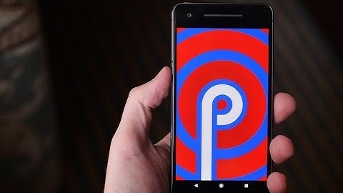 Install Android P On Redmi 3S and All Xiaomi & Other Android Devices