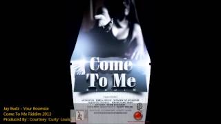 Miniatura de vídeo de "Jay Budz  - Your Boomsie - Come To Me Riddim {SLU Soca 2013}"