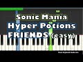 SONIC MANIA Opening Theme - Friends by Hyper Potions (Easy Piano Tutorial)