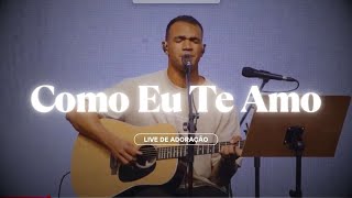 Como eu Te amo - Fernandinho - Mananciais RJ