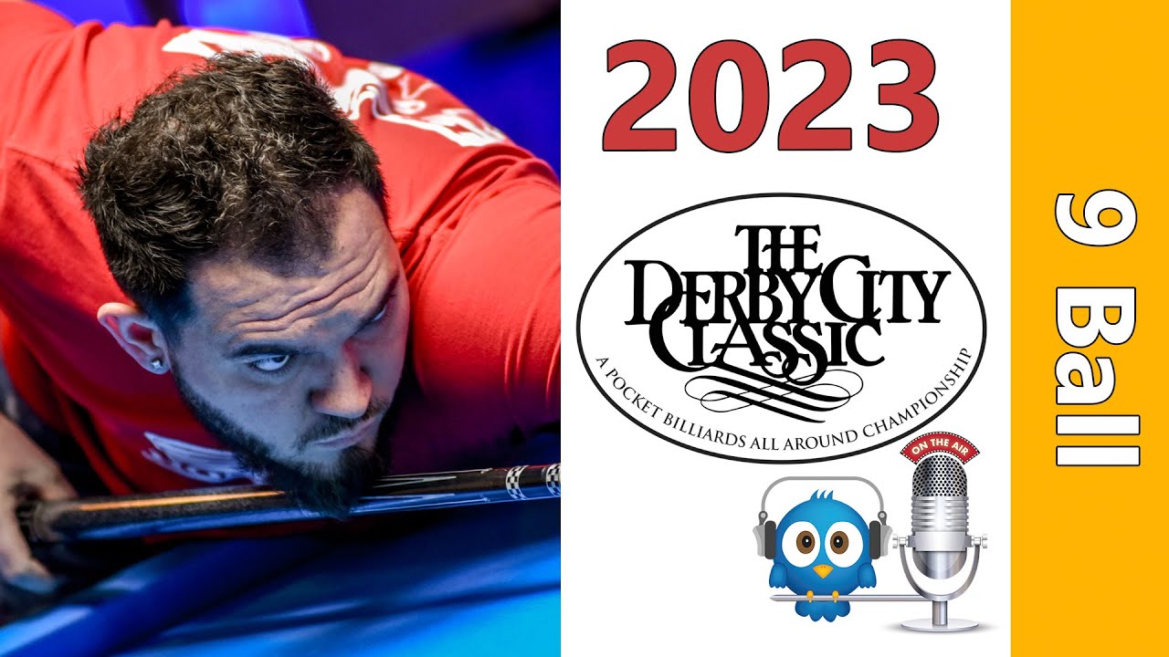Billy Thorpe vs Daniel Sardoncillo - 9 Ball - 2023 Derby City Classic rd 7
