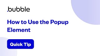 How to Use The Popup Element | Bubble Quick Tip screenshot 3
