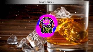 Bira w Laglas Mayhamonich Dok Nas (remix-ريمكس)