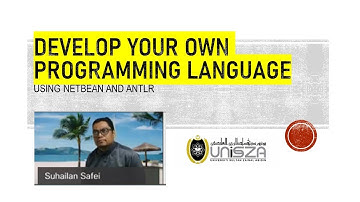 Develop Your Own Programming Language (Compiler) using Netbean and ANTLR