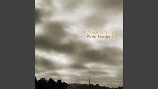 Video thumbnail of "Peter Nordahl - Awakening"