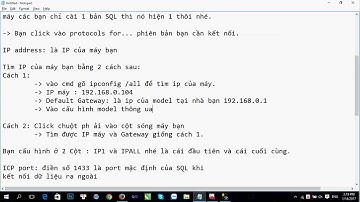 Cấu hình SQL server 2014 & máy tính chia sẻ kết nối từ xa trên mạng Lan Internet