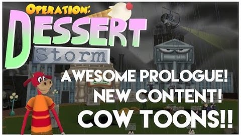 Toontown: Operation Dessert Storm, Ep. #1 - Amazing Prologue & COW TOONS!