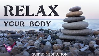 Relax Your Body - Guided Meditation w/ Binaural Beats