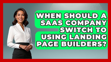 When Should a SaaS Company Switch to Using Landing Page Builders? | Saas Marketing Wizards News