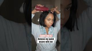 Safe  and easiest Quick weave removal #quickweave #hairstyle #hairhacks #hairtips
