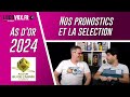 As dor 2024  on pronostique et on dcouvre la slection 