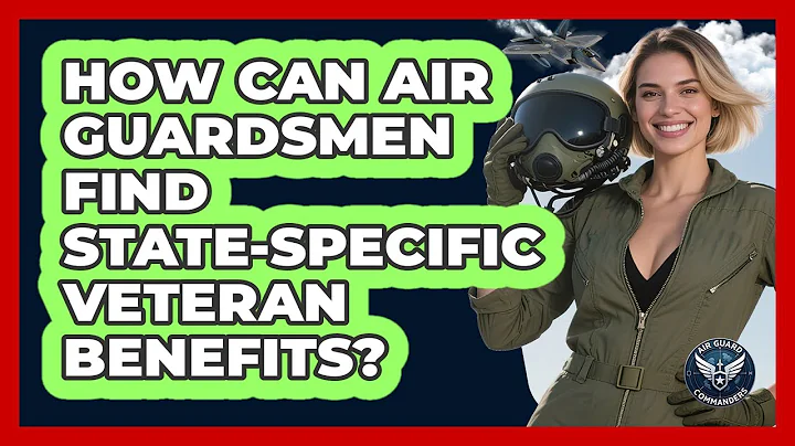 How Can Air Guardsmen Find State-specific Veteran Benefits? - Air Guard Commanders