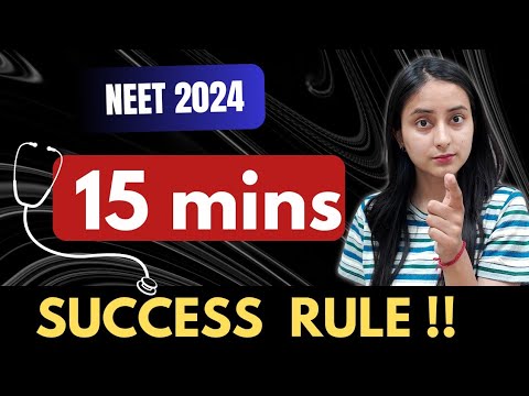 Follow this *15 mins Rule* to Boost your NEET 2024 Score🔥 #neet # ...
