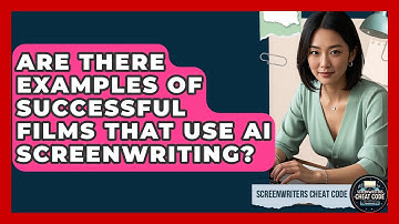 Are There Examples of Successful Films That Use AI Screenwriting? | Screenwriter