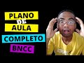 COMO FAZER UM PLANO DE AULA / BNCC (PASSO A PASSO) COMPLETO