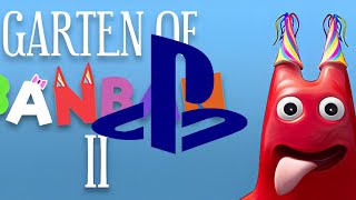 GARTEN OF BANBAN 2 ON THE PLAYSTATION!