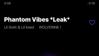 Lil Gotit & Lil Keed - Phantom Vibes *Leak*