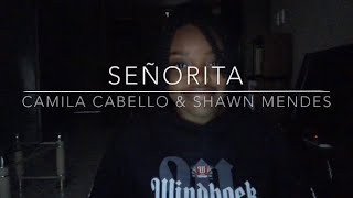 Señorita ~ Camila Cabello & Shawn Mendes