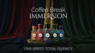 One Spritz. Total Fluency... Introducing Coffee Break Immersion