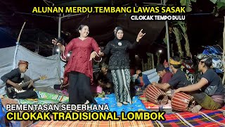 PEMENTASAN SEDERHANA CILOKAK TRADISIONAL LOMBOK DENGAN TABUH DAN TARIAN CIRI KHAS SASAK