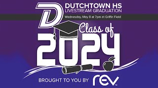 DUTCHTOWN HIGH SCHOOL • 2024 GRADUATION