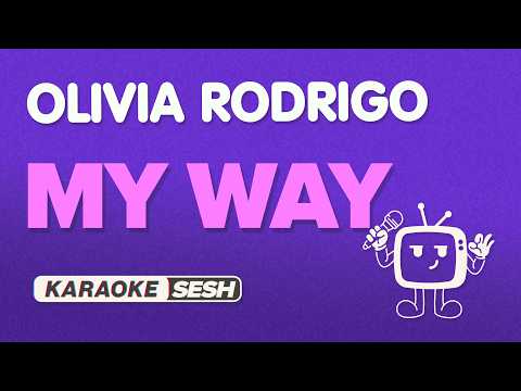 Olivia Rodrigo - my way (Karaoke)
