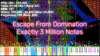 [Black MIDI] Escape From Domination - Exactly 3 Million Notes