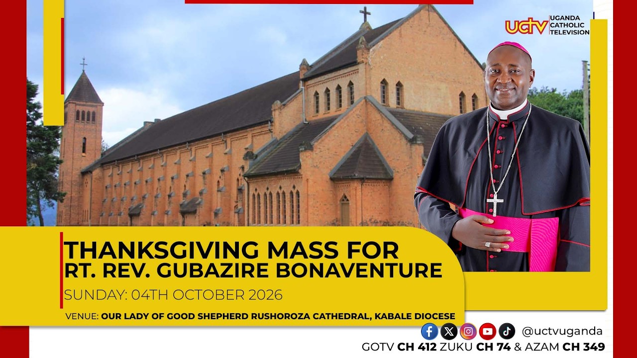 LIVE: Thanksgiving Mass for Bishop Gubazire Bonaventure | Kabale Diocese | 4th October 2026