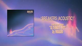 Makari - Breakers (Acoustic)