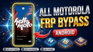 Motorola Google Account Verification FRP 2026 Updated Method