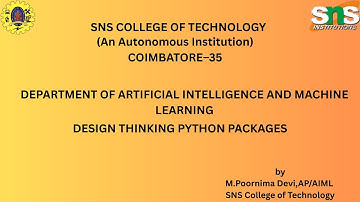 DESIGN THINKING VIDEO PYTHON PACKAGES|APPLIED MACHINE LEARNING|SNS INSTITUTIONS