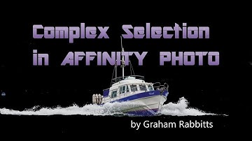 COMPLEX SELECTION in Affinity Photo