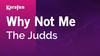 Why Not Me - The Judds | Karaoke Version | KaraFun chords
