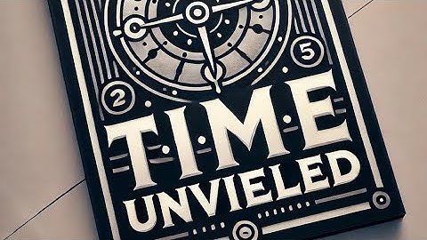 Time Unveiled: Exploring the Depths Beyond the Clock #Time #Philosophy #Psychology #Einstein #factup